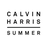 テンションがあがる唄 Calvin Harris / Summer